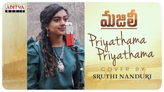 Priyathama Priyathama Cover Song By Sruthi Nanduri || MAJILI Songs
