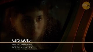 Case Study || Ed Lachman - Carol (2015)
