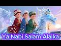 Ya Nabi Salam Alayka | Magical Islamic World for Kids | Cute Muslim Toddlers Adventures