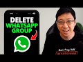 How to Delete a WhatsApp Group (UPDATED)