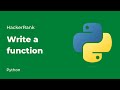 Python HackerRank Solutions: Write a function