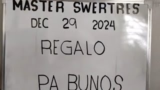 SWERTRES HEARING TODAY REGALO DEC 29 2024