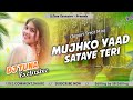 Mujhko Yaad Sataye Teri (Tapori Trrot Mix) DJ Tuna Exclusive-