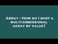 Array : How do I sort a multi-dimensional array by value?
