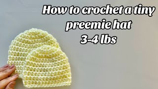 EASY! HOW TO CROCHET BABY PREEMIE HAT 3-4 LBS