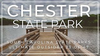 Chester State Park - SC State Parks Ultimate Outsider