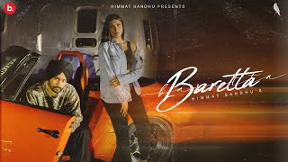 Baretta (Official Video) - Himmat Sandhu | Haakam | Villain EP | Punjabi Song 2023