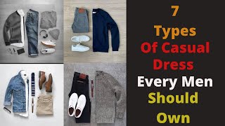 Type Of 7 Dresses You Most Own | Best  Outfit For Men’s | Fashion Tips Men