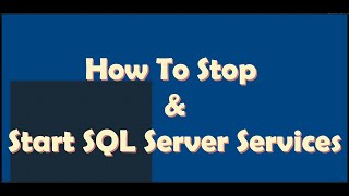 How To Stop & Start SQL Server Services || Want To Control Your SQL Server Service? Watch Now