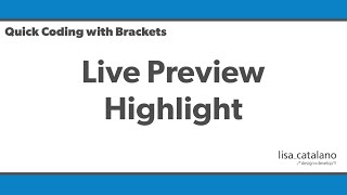 Quick Coding with Brackets - Live Preview Highlight