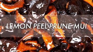 Lemon Peel Prune Mui Recipe