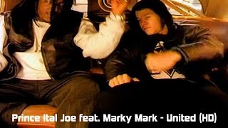 Prince Ital Joe feat. Marky Mark - United (HD)
