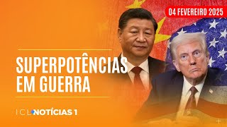 ICL NOTÍCIAS - 04/02/25 - CHINA RESPONDE TRUMP, ACIRRA ÂNIMOS E AUMENTA TAXA DE PRODUTOS NOS EUA