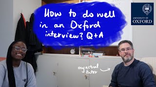 how to do well in an oxford interview: Q+A with an actual (medicine) tutor