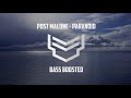 Post Malone - Paranoid (Bass Boosted)