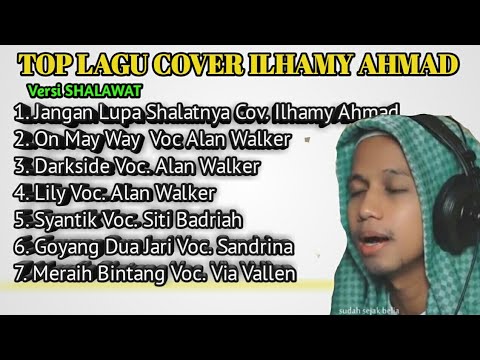 Zaman Now Kumpulan Lagu Cover Ilhamy Ahmad Versi Shalawat