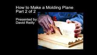 W084 Making a Molding Plane   Part 2 of 2