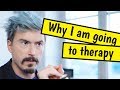 Why I am going to therapy