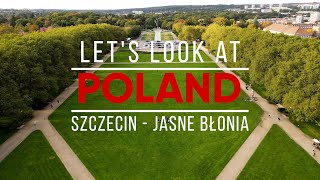 Lets look at Poland - Szczecin, Jasne Błonia - oaza zieleni w centrum miasta.