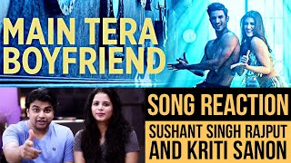 Main Tera Boyfriend Song Reaction | Raabta | Arijit Singh | Neha K| Sushant Singh Rajput Kriti Sanon