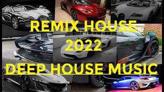 House Remix 2022 - Música para Autos 2022 - Mix Música para Autos - Mix Deep House Music 2021