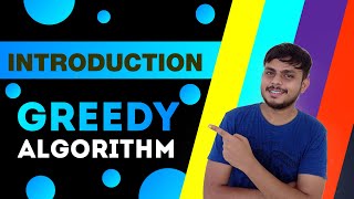 Introduction to Greedy Algorithm