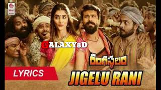 Jigelu Rani | 8D Audio Song | Rangasthalam | Telugu 8D Song