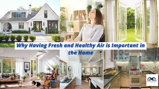 Why Having Fresh and Healthy Air is Important in the Home | Get Fresh Air