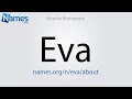 How to Pronounce Eva