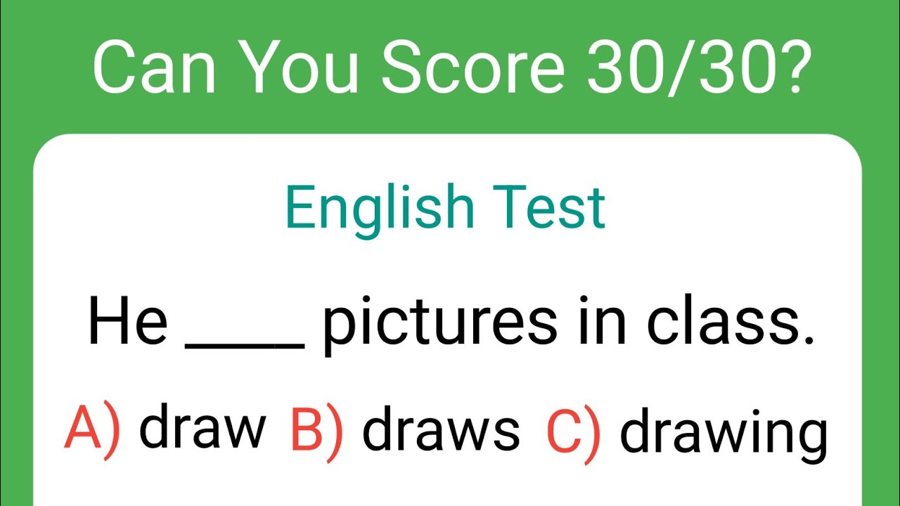 Mixed English Grammar Quiz Can You Score 30 30 English Grammar Test