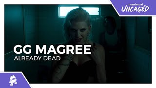 GG Magree - Already Dead [Monstercat Official Music Video]