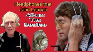 Headphones John Lennon wore while recording the final album of the Beatles are s