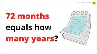 72 months equals how many years? - QnA Explained