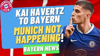 Bayern Munich will not sign Kai Havertz!! - Bayern Munich transfer news