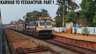 KARWAR to YESVANTPUR || Full Train Journey- PART 1 || Train No. 16516- Karwar Yesvantpur Express!!!