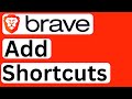 How to Add Shortcuts in Brave Browser - Easy to Follow