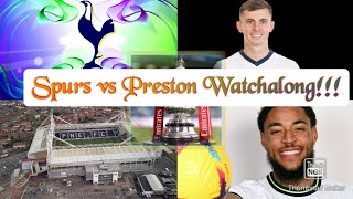 🔴LIVE : Preston North End v Tottenham Hotspur  WATCHALONG!!