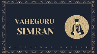 Gurshabad Darbar - Vaheguru Simran (Feat. Hajara Singh \u0026 Sangeet Kaur)