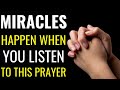 ( ALL NIGHT PRAYER ) MIRACLES HAPPEN WHEN YOU LISTEN TO THIS PRAYER