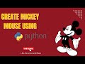 Draw Mickey Mouse in Python Turtle 🐢 | Fun & Easy Animation Tutorial