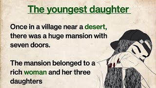 Learn English trough story 🔥 The youngest daughter| listening English story| #gradedreader