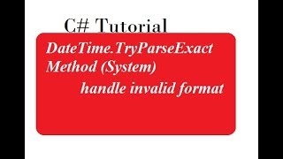 How to use TryParseExact Method C#