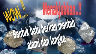 #4. ini diaaa Batu Berlian Mentah..!!