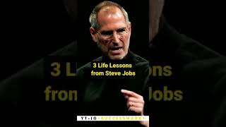 3 life lessons from Steve jobs #stevejobs #shorts #motivationalvideo #lifelessons #enterpreneur