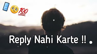 Message📲 Seen Karke Reply Nahi Karte |Heart Touching Poetry🥺 |Sad Shayari Status |Broken💔 Heart..