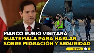 Marco Rubio arribará a Guatemala: motivos de su gira en Latinoamérica #ROTATIVARPP | DESPACHO