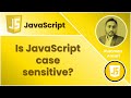 Is JavaScript case sensitive?