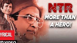 NTR More Than Hero Song | NTR Biopic | NTR Kathanayakudu | NTR Mahanayakudu | Balakrishna