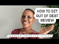 How to get out Debt Review in South Africa ||Nuggets for you wallet || Personal Finance
