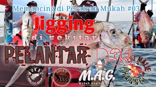 Jigging to D35 Oil Rig Reef area - (Siri Memancing di Perairan Mukah) #03